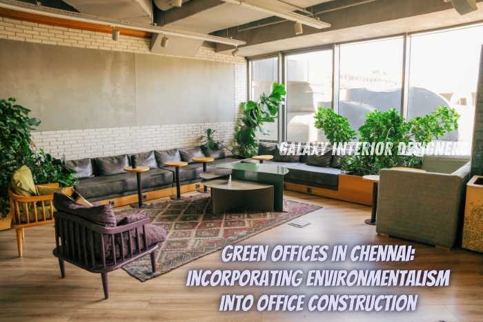 Eco-friendly office interior design by Galaxy Interior Designers in Chennai, incorporating sustainable elements like natural light and greenery. Specializing in creating green office spaces that align with environmental values and enhance employee well-being