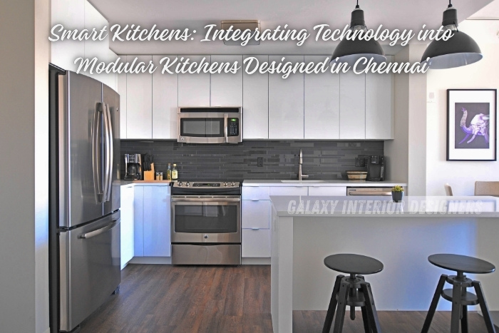 Smart modular kitchen design by Galaxy Interior Designers in Chennai, integrating modern technology for a seamless cooking experience. Specializing in stylish and functional kitchen interiors that enhance efficiency and convenience for modern homes